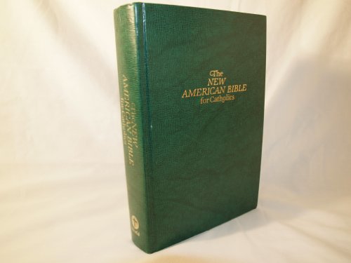 Stock image for The New American Bible, (for Catholics) for sale by ThriftBooks-Atlanta