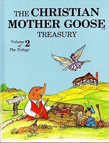 Beispielbild fr The Christian Mother Goose Treasury zum Verkauf von SecondSale