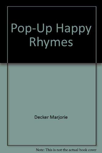 Pop-Up Happy Rhymes (9780529066909) by Decker, Marjorie