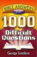 Beispielbild fr Bible Answers for 1000 Difficult Questions zum Verkauf von WorldofBooks