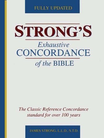 Beispielbild fr Strong's Exhaustive Concordance of the Bible (English, Ancient Greek and Hebrew Edition) zum Verkauf von Irish Booksellers