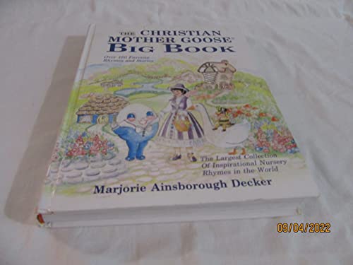 Beispielbild fr The Christian Mother Goose Big Book zum Verkauf von HPB Inc.