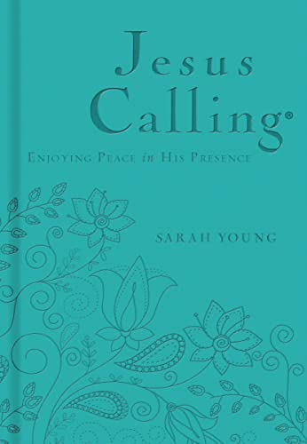 Beispielbild fr Jesus Calling - Deluxe Edition Teal Cover: Enjoying Peace in His Presence zum Verkauf von Wonder Book
