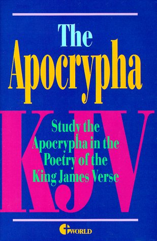 9780529101839: The Apocrypha King James Version Study the Apocraypha in the Poetry of King James Version