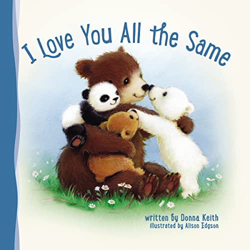 Stock image for I Love You All the Same for sale by Revaluation Books