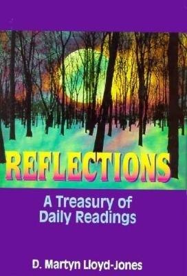 Beispielbild fr Reflections: A Treasury of Daily Readings zum Verkauf von WorldofBooks