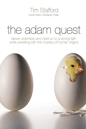 Stock image for The Adam Quest : Eleven Scientists Who Held on to a Strong Faith While Wrestling with the Mystery of Human Origins for sale by Better World Books