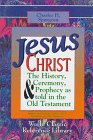 9780529103345: Jesus Christ: The History Ceremony and Prophecy As Told in the Old Testament