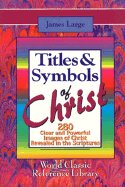 Stock image for Titles and Symbols of Christ-280 for sale by ThriftBooks-Atlanta