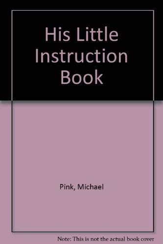 9780529103932: His Little Instruction Book