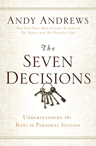 Imagen de archivo de The Seven Decisions: Understanding the Keys to Personal Success a la venta por Goodwill of Colorado