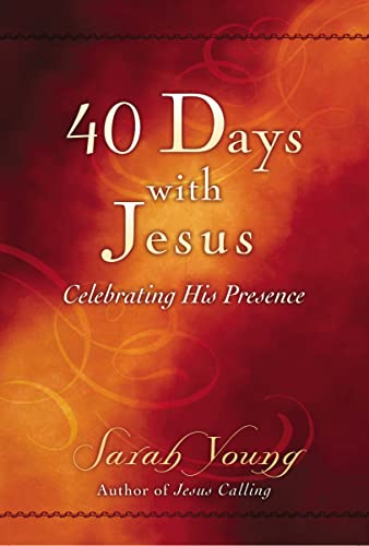 Stock image for 40 Days With Jesus: Celebrating His Presence (Jesus Calling®) for sale by Your Online Bookstore