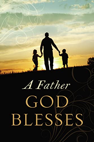 9780529104977: A Father God Blesses