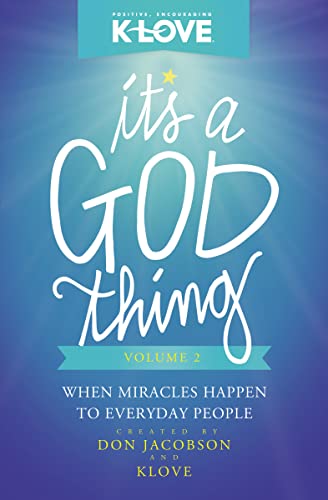 Beispielbild fr It's a God Thing Volume 2 Vol. 2 : When Miracles Happen to Everyday People zum Verkauf von Better World Books