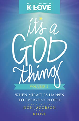 

It's a God Thing Volume 2: When Miracles Happen to Everyday People