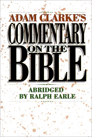 Stock image for Adam Clarke's Commentary on the Bible for sale by Hafa Adai Books