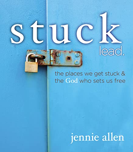 Stock image for Stuck Bible Study Leader's Guide: The Places We Get Stuck and the God Who Sets Us Free for sale by ThriftBooks-Dallas
