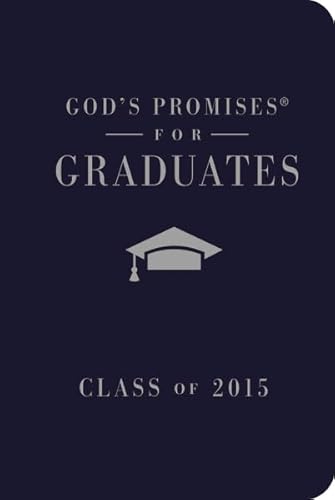 Imagen de archivo de God's Promises for Graduates, Class of 2015: New King James Version, Navy a la venta por Half Price Books Inc.