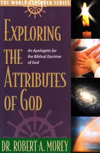 Beispielbild fr Exploring the Attributes of God zum Verkauf von Zoom Books Company