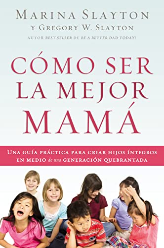Ser Mamá (Spanish Edition)