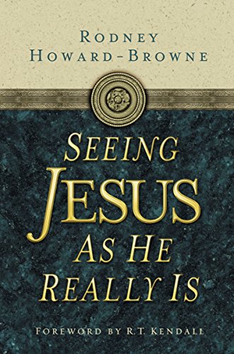 Stock image for Seeing Jesus as He Really Is for sale by Your Online Bookstore