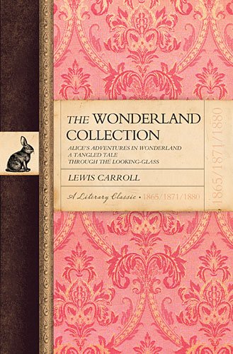 Imagen de archivo de The Wonderland Collection Alice's Adventures a Tangled Tale Through the Looking Glass a la venta por HPB Inc.