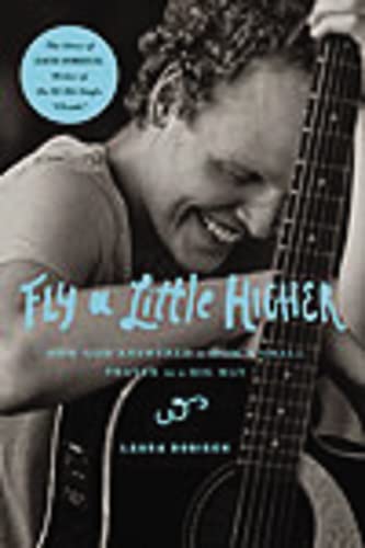 Beispielbild fr Fly a Little Higher zum Verkauf von Better World Books