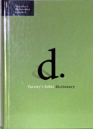 Beispielbild fr Varsity's Bible Dictionary (Varsity's Reference Library) zum Verkauf von Better World Books