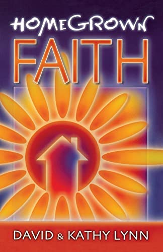 Beispielbild fr HomeGrown Faith zum Verkauf von Better World Books