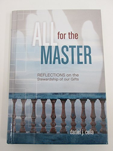 Beispielbild fr All for the Master: Reflections on the Stewardship of Our Gifts zum Verkauf von SecondSale