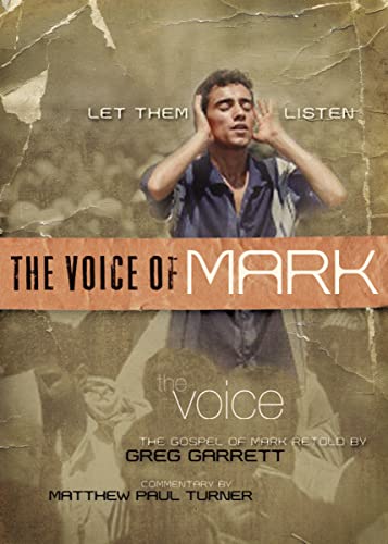 The Voice, The Voice of Mark, Paperback: Let Them Listen (9780529123503) by Garrett, Greg; Turner, Matthew Paul