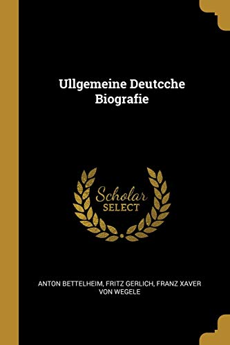 9780530193915: Ullgemeine Deutcche Biografie