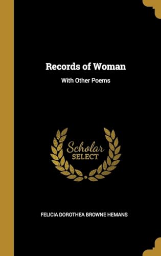 9780530495323: Records of Woman: With Other Poems