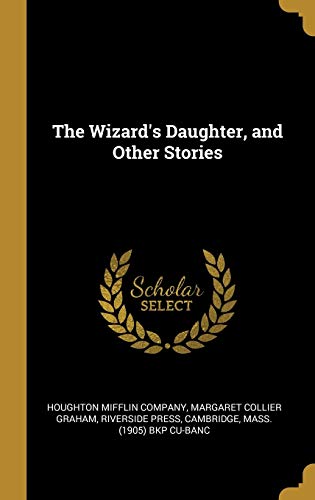 Stock image for The Wizard's Daughter, and Other Stories for sale by Lucky's Textbooks