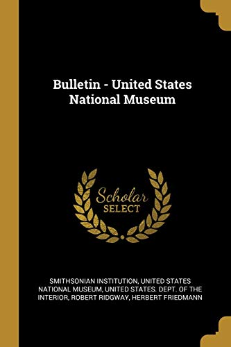 9780530511610: Bulletin - United States National Museum