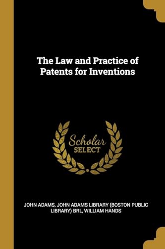 9780530530864: The Law and Practice of Patents for Inventions