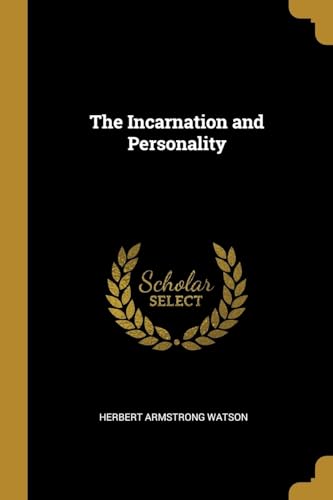 9780530577579: The Incarnation and Personality