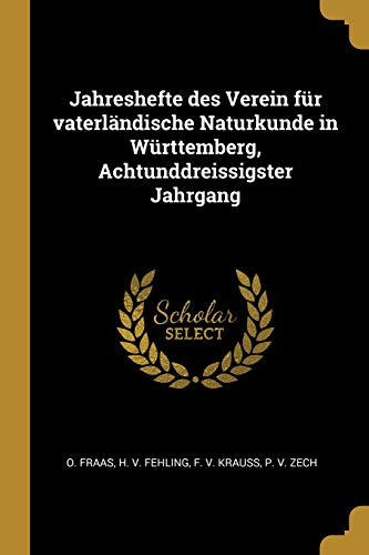 9780530622767: Jahreshefte des Verein fr vaterlndische Naturkunde in Wrttemberg, Achtunddreissigster Jahrgang