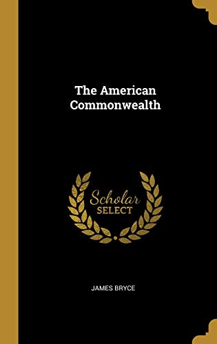 Stock image for The American Commonwealth for sale by Amazing Books Pittsburgh
