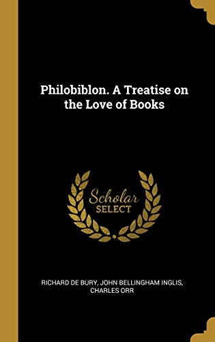 9780530882758: Philobiblon. A Treatise on the Love of Books