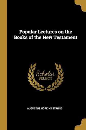 9780530967011: Popular Lectures on the Books of the New Testament