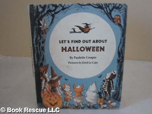 Let's Find Out About Halloween. (9780531000755) by Cooper, Paulette