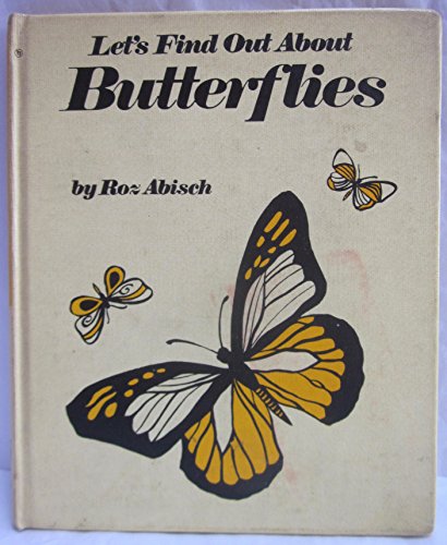 Let's find out about butterflies (9780531000779) by Abisch, Roz