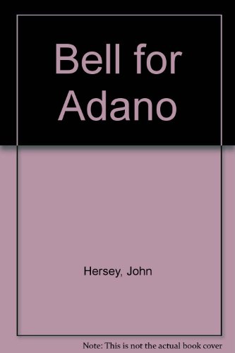 A Bell for Adano (9780531001608) by Hersey, John