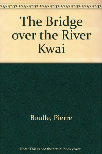 9780531001660: The Bridge over the River Kwai