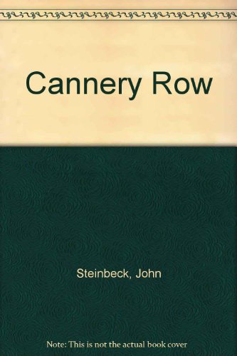 Cannery Row (9780531001691) by Steinbeck, John