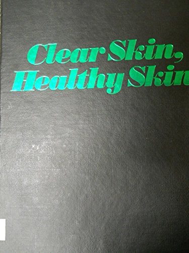 Beispielbild fr Clear Skin, Healthy Skin zum Verkauf von Better World Books
