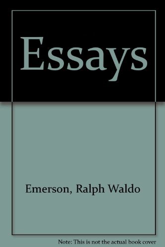 Essays (Everyman Paperbacks) - Emerson, Ralph Waldo