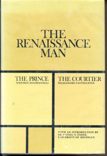 The Renaissance Man (9780531004296) by Niccolo Machiavelli; Baldassare Castiglione