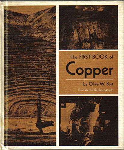 Imagen de archivo de The First Book of Copper (The First Book of Series) a la venta por ThriftBooks-Atlanta